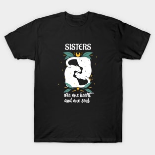 Sisters Are One Heart And One Soul Women T-Shirt